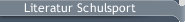 Literatur Schulsport